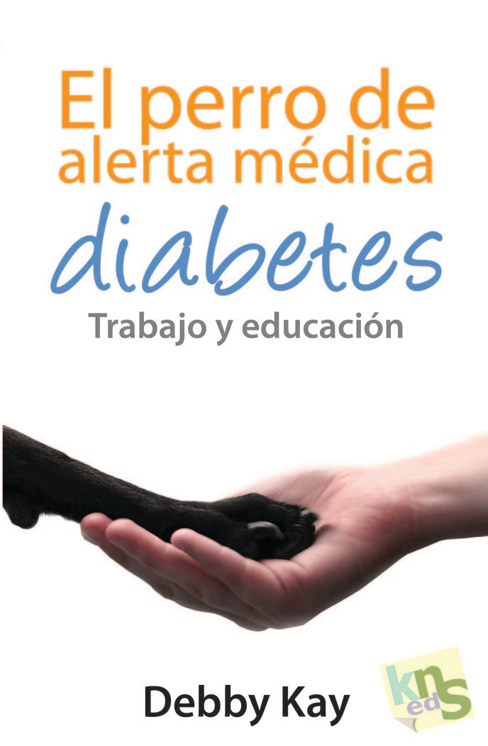 El perro de alerta médica. Diabetes, de Kay, Debby | portada del libro