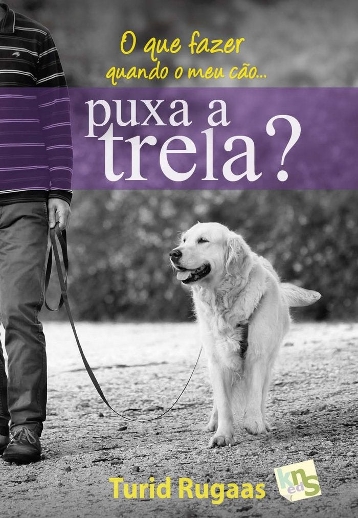 O que fazer quando o meu cão... puxa a trela?, de Rugaas, Turid | portada del libro