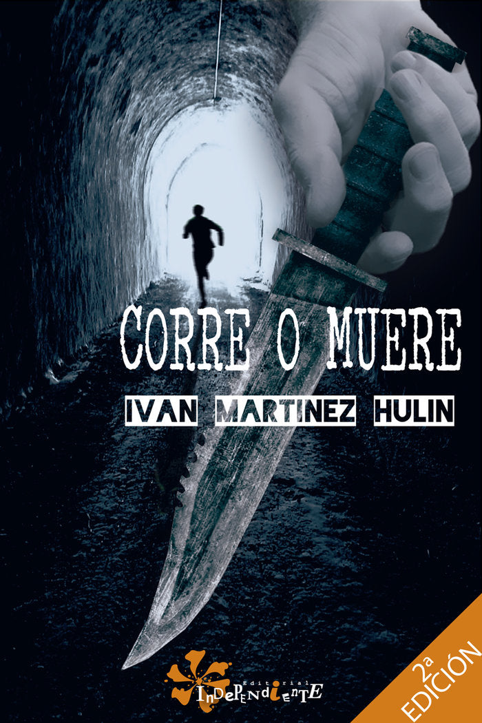 Corre o Muere, de Martínez Hulin, Iván | portada del libro