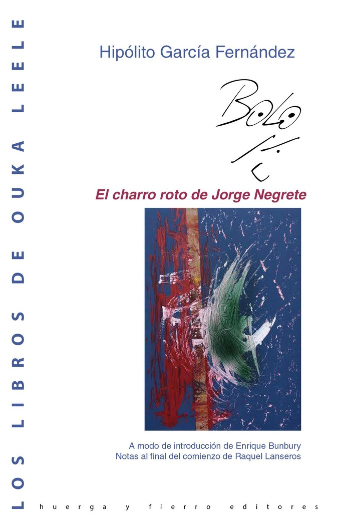 EL CHARRO ROTO DE JORGE NEGRETE, de GARCÃA FERNÃNDEZ, BOLO, HIPÃ“LITO | portada del libro