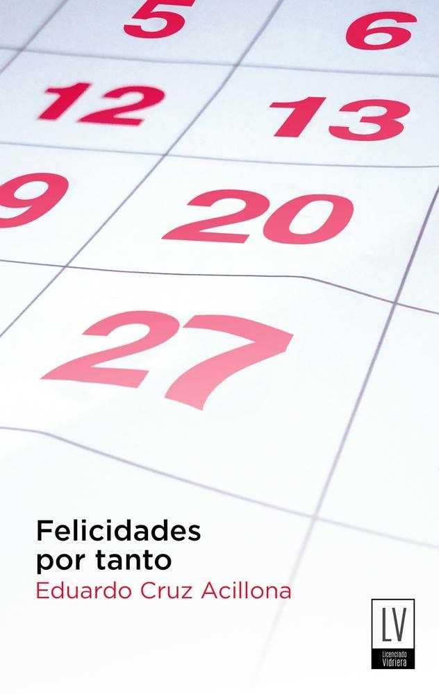FELICIDADES POR TANTO, de CRUZ ACILLONA | portada del libro