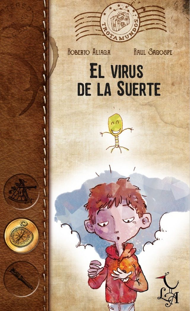 El virus de la suerte, de Aliaga Sánchez, Roberto | portada del libro