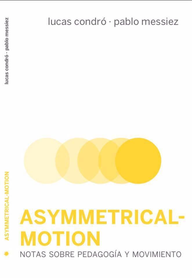 Asymmetrical-Motion, de Condró Laurnagaray, Lucas | portada del libro