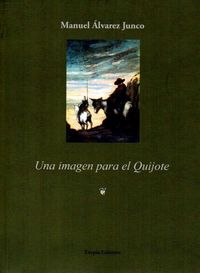 UNA IMAGEN PARA EL QUIJOTE, de Álvarez Junco | portada del libro