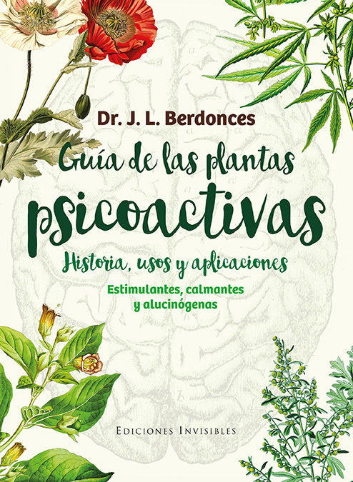 Guía de las plantas psicoactivas. Historia, usos y aplicaciones, de Berdonces i Serra, Josep Lluís | portada del libro
