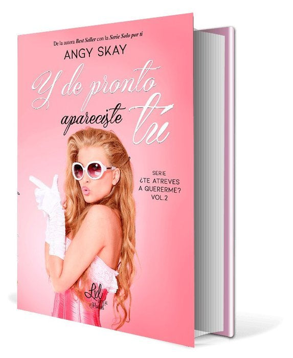 Y de pronto apareciste tú, de Skay, Angy | portada del libro