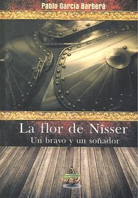 La Flor de Nîsser: Un bravo y un soñador, de García Barberá | portada del libro