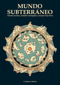 MUNDO SUBTERRANEO 2ｦED | portada del libro