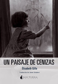 Un paisaje de cenizas, de Gille, Élisabeth | portada del libro