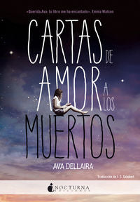 Cartas de amor a los muertos, de Dellaira, Ava | portada del libro