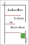 De la filosofía como dialéctica y analogía, de Negrete Alcudia, Juan Antonio | portada del libro