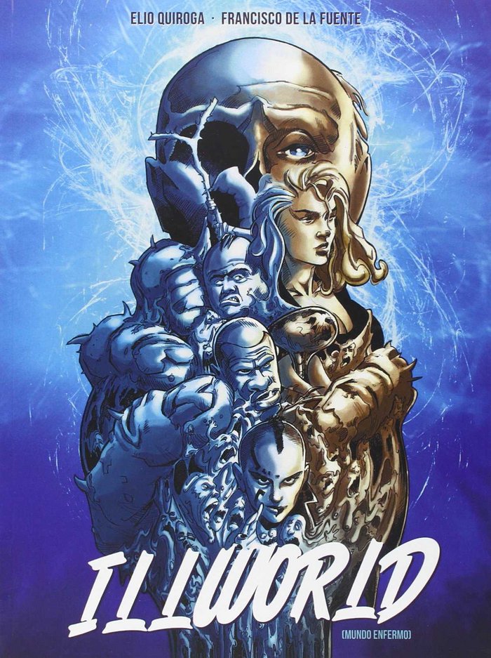 Illworld 1, de QUIROGA-RODRIGUEZ,ELIO | portada del libro