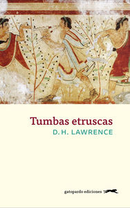 Tumbas etruscas, de Lawrence, David Herbert Richards | portada del libro