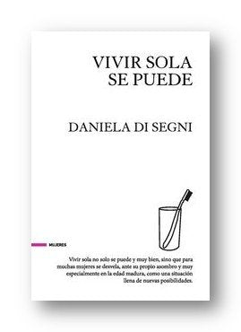 Vivir sola se puede, de Daniela, Di Segni | portada del libro
