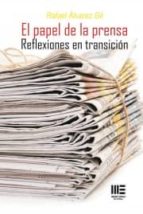El papel de la prensa, de RAFAEL ALVAREZ GIL | portada del libro