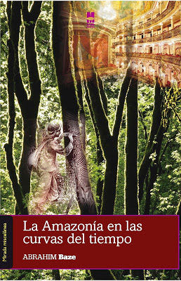 La Amazonía en las curvas del tiempo, de Baze | portada del libro