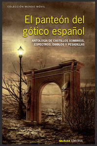 EL PANTEÓN DEL GÓTICO ESPAÑOL, de VARIOS AUTORES | portada del libro