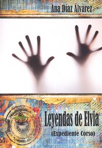Leyendas de Elvia. Expediente Corso, de Díaz Álvarez | portada del libro