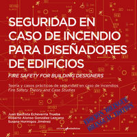 Seguridad en caso de incendio para diseñadores de edificios. Fire Safety for Building Designers, de Echeverría Trueba, Juan B