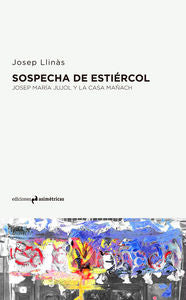 Sospecha de estiércol, de Llinàs Carmona, Josep | portada del libro