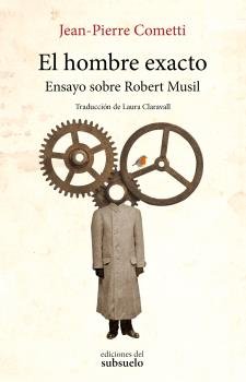 El hombre exacto, de Cometti, Jean-Pierre | portada del libro