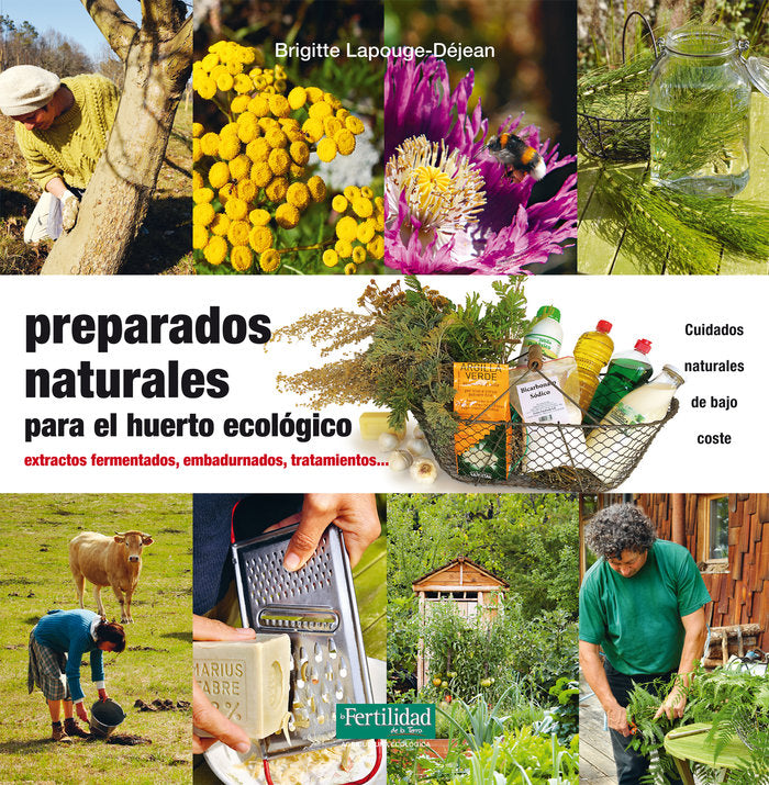 Preparados naturales para el huerto ecológico, de Lapouge-Déjean, Brigitte | portada del libro