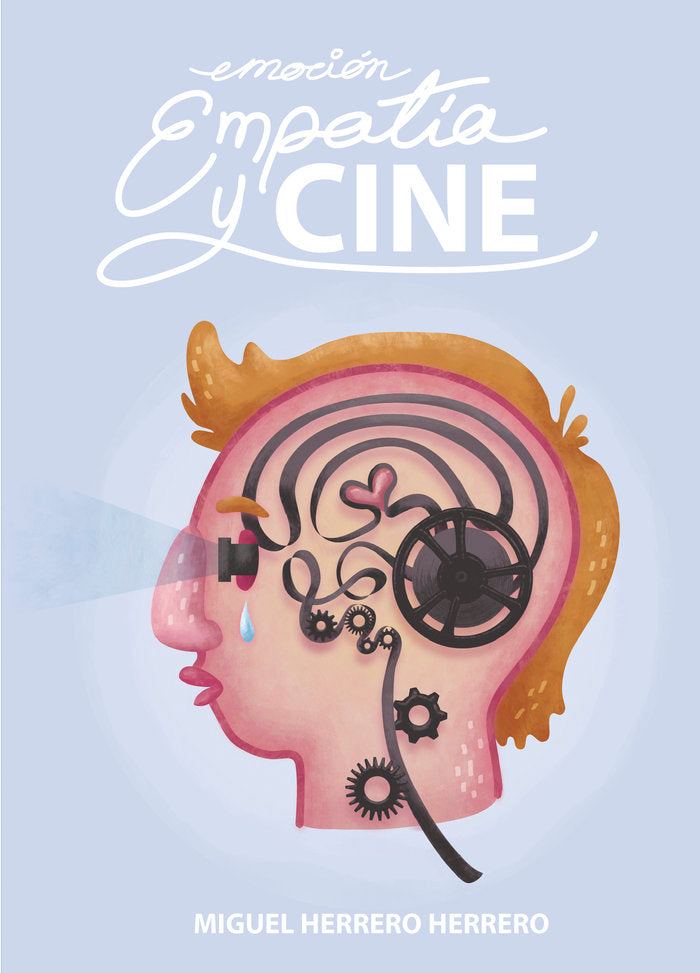Emoción, empatía y cine, de Herrero Herrero, Miguel | portada del libro