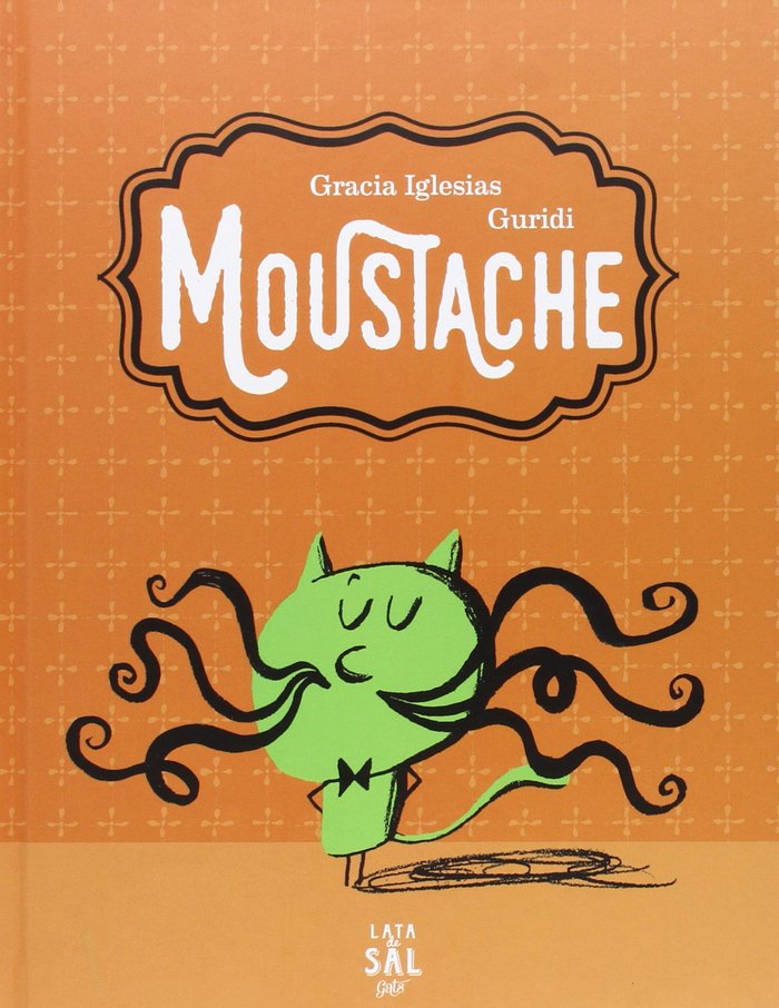 Moustache, de Iglesias Lodares, Gracia | portada del libro
