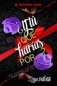 ¿Y tú qué harías por?, de Cabo Montero, Lorena | portada del libro