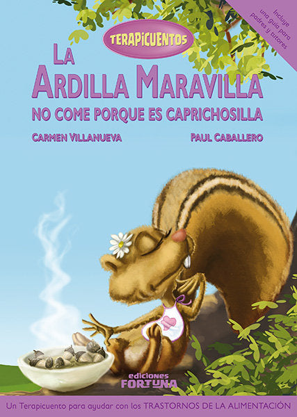 La ardilla Maravilla no come porque es caprichosilla, de Villanueva Rivero, Carmen | portada del libro