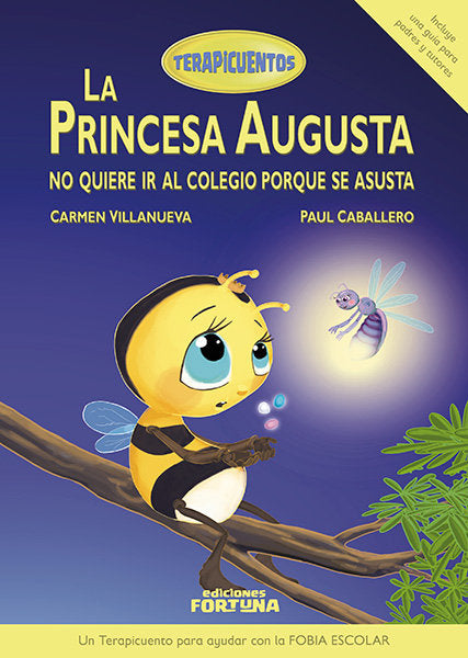 La princesa Augusta no quiere ir al colegio porque se asusta, de Villanueva Rivero, Carmen | portada del libro