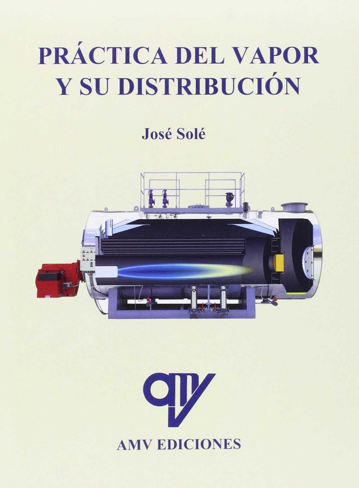 Práctica del vapor y su distribución, de Solé Busquet | portada del libro