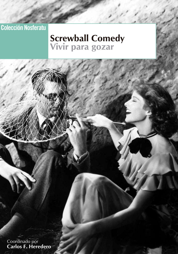 Screwball Comedy. Vivir para gozar | portada del libro