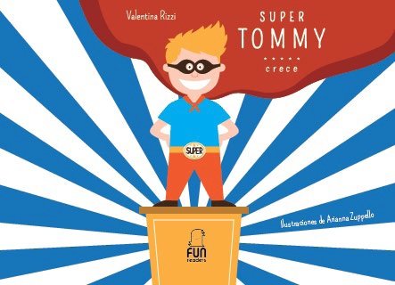 SUPERTOMMY, de Rizzi, Valentina | portada del libro