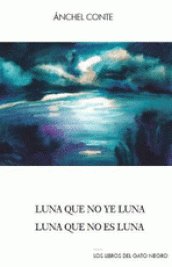 Luna que no ye luna / Luna que no es luna, de Conte Cazcarro | portada del libro