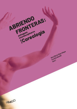 Abriendo fronteras: enfoques interdisciplinares de la Coreología, de Diaz Olaya, Ana María | portada del libro
