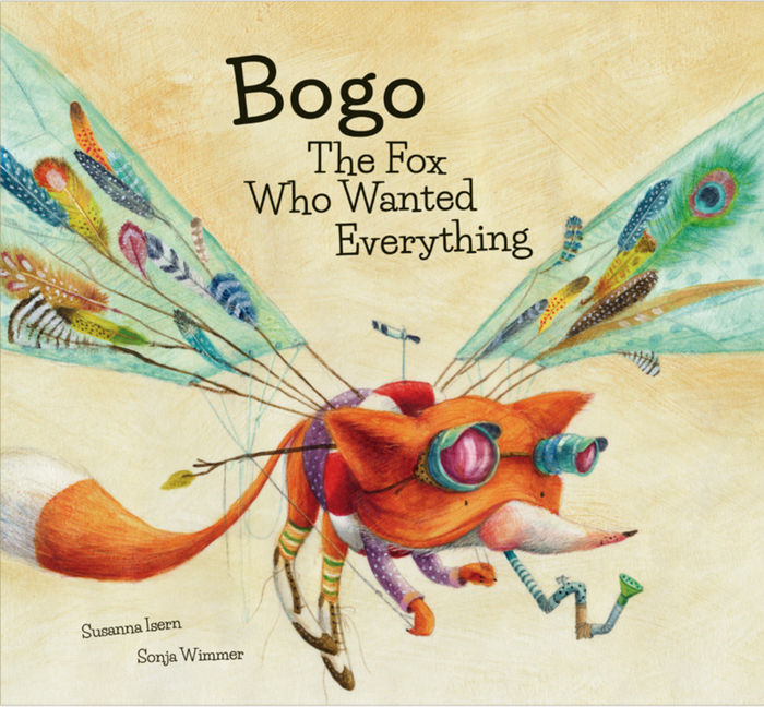 Bogo The Fox Who Wanted Everything, de Susanna Isern | portada del libro