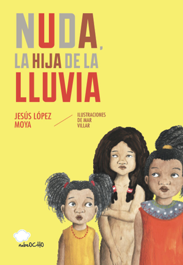 Nuda, la hija de la lluvia, de Jesús López Moya | portada del libro
