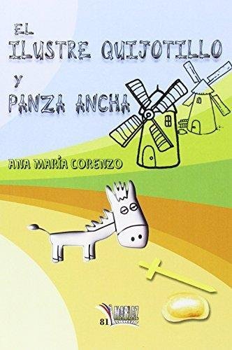 El ilustre Quijotillo y Panza Ancha, de Lorenzo Gracia, Ana María | portada del libro