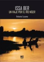 ISSA BER. UN VIAJE POR EL RIO NIGER, de Antonio Lozano | portada del libro