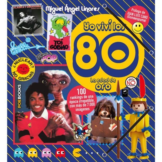 YO VIVÍ LOS 80, de LINARES CLEMENTE, MIGUEL ÁNGEL | portada del libro