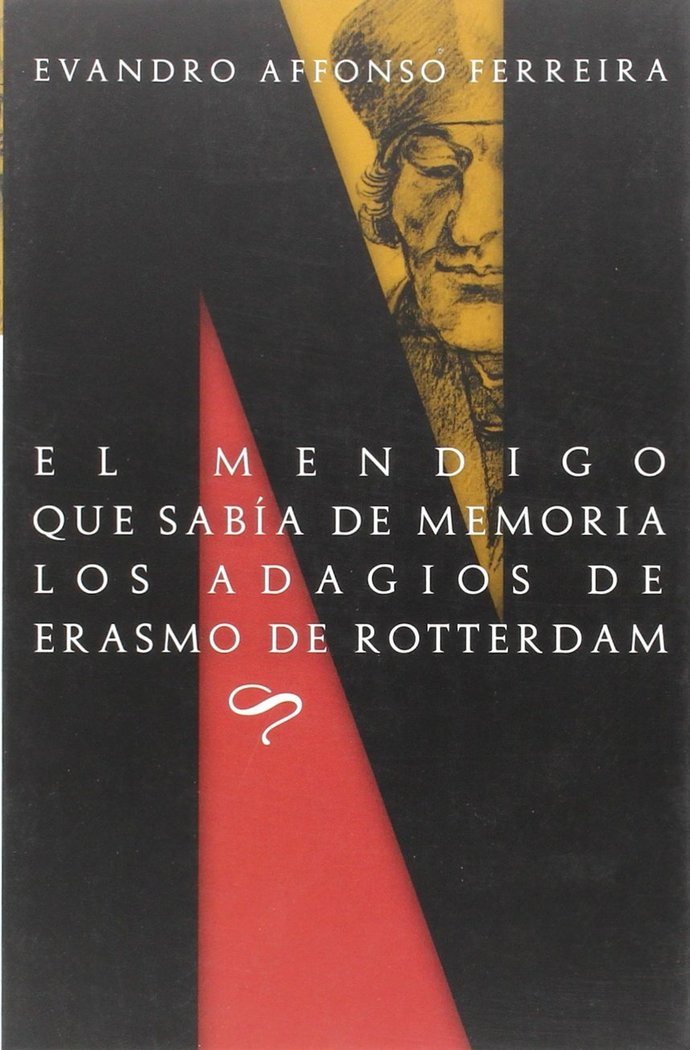 El mendigo que sabía de memoria los adagios de Erasmo de Rotterdam, de Affonso Ferreira, Evandro | portada del libro