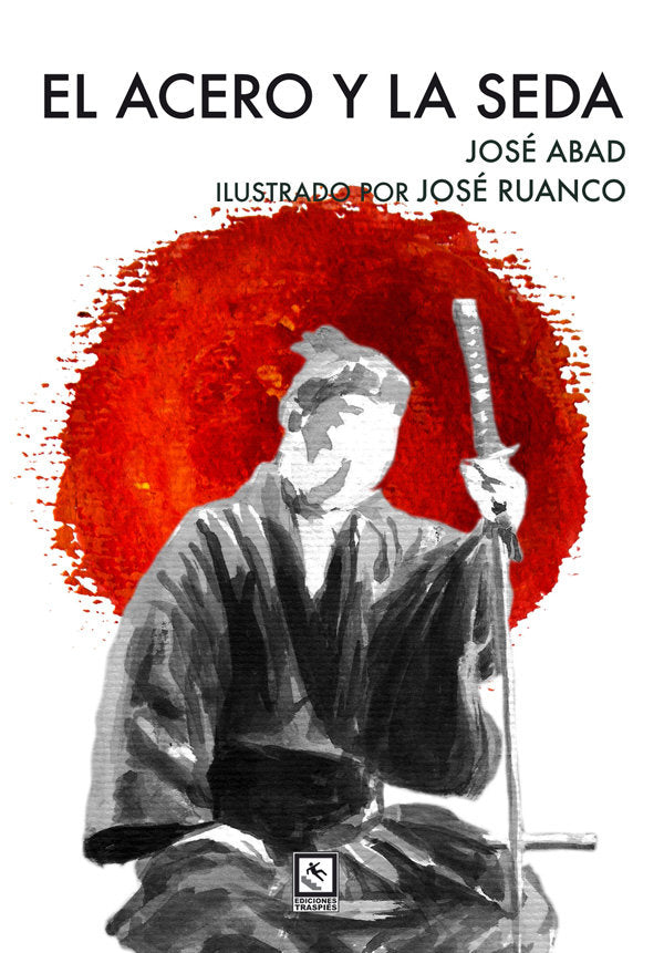 El acero y la seda, de Abad Baena, José | portada del libro