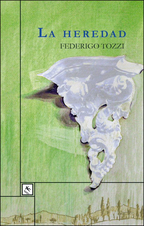 La heredad, de FEDERIGO TOZZI | portada del libro