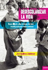 Desescolarizar la vida, de Igelmo Zaldívar, Jon | portada del libro
