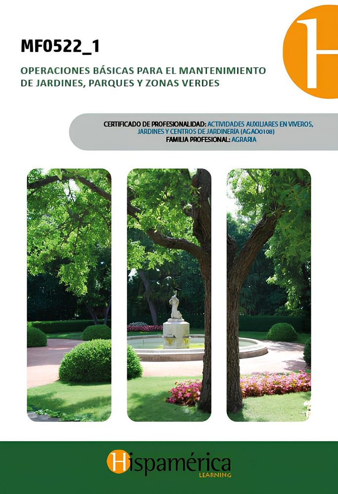 MF0522-1 OPERACIONES BASICAS PARA EL MANTENIMIENTO DE JARDINES, P, de Mateos Capita, Andrés | portada del libro