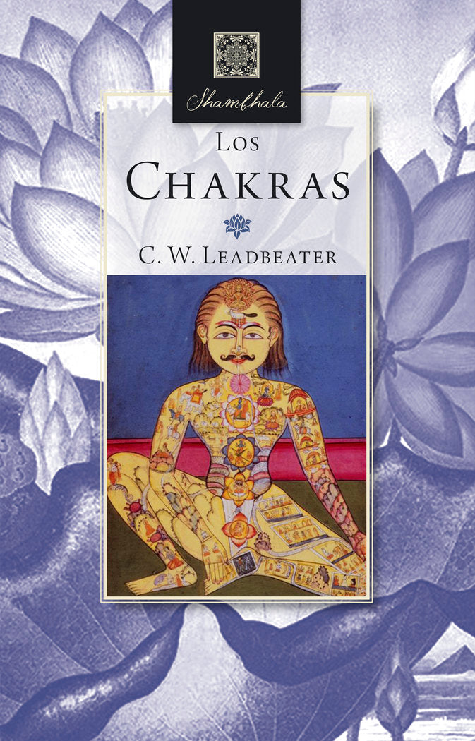 LOS CHAKRAS, de Leadbeater, Charles Webster | portada del libro