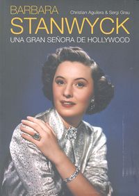Barbara Stanwyck, de Aguilera Crouceiro, Christian | portada del libro