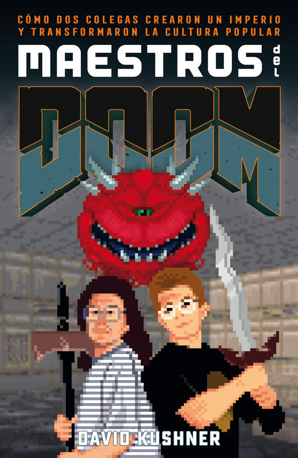 Maestros del Doom, de Kushner, David | portada del libro