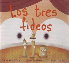 Los tres fideos, de Gonzaga Morilla, Arancha | portada del libro